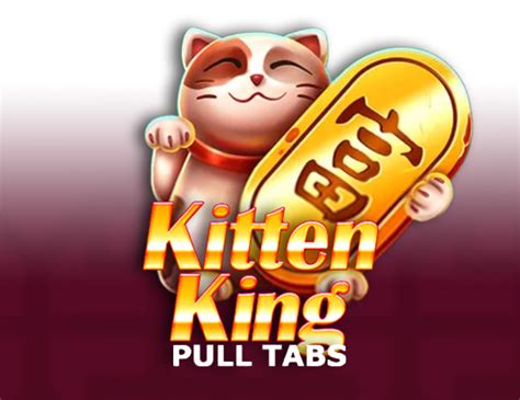 Kitten King Pull Tabs Betway